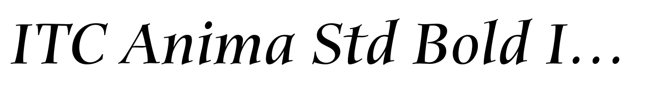 ITC Anima Std Bold Italic